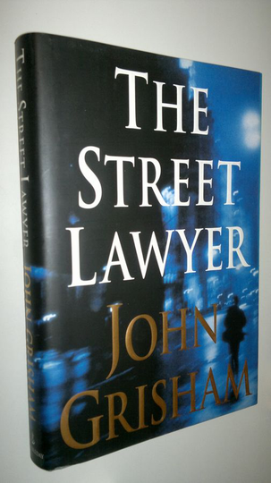 John Grisham : The Street lawyer