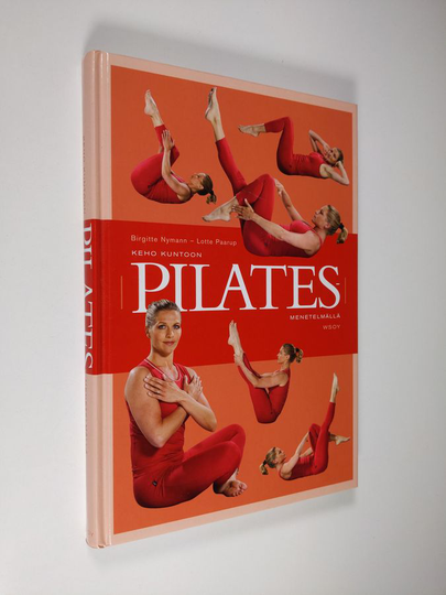 Birgitte Nymann : Keho kuntoon Pilates-menetelmällä