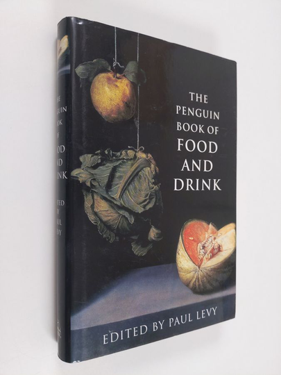 Paul Lévy : The Penguin Book of Food and Drink