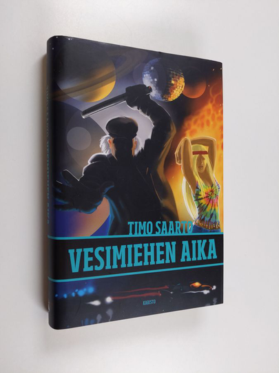 Timo Saarto : Vesimiehen aika