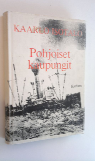 Kaarlo Isotalo : Pohjoiset kaupungit