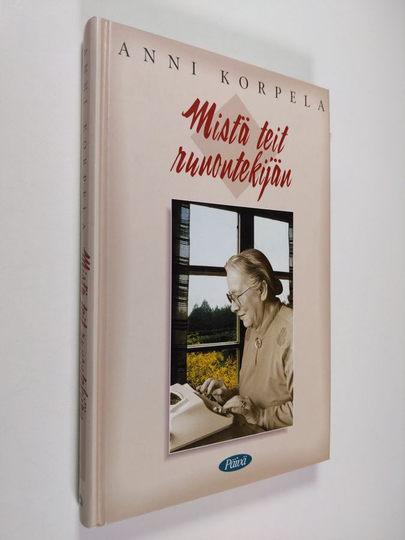 Anni Korpela : Mistä teit runontekijän