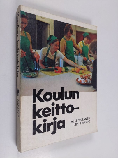 Alli Oksanen : Koulun keittokirja
