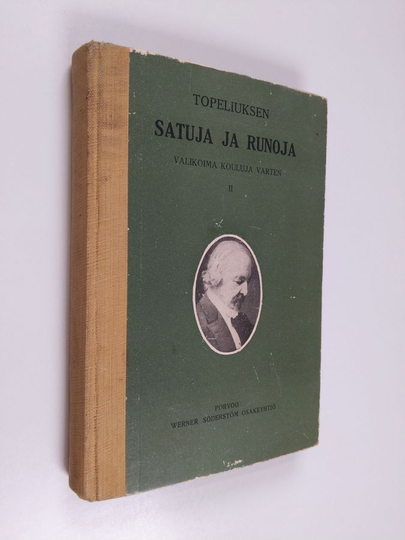 Zacharias Topelius : Z. Topeliuksen satuja ja runoja : valikoima kouluja varten 2