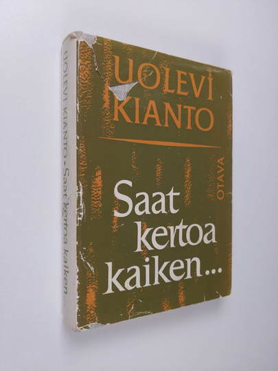Uolevi Kianto : Saat kertoa kaiken, sanoi Iki-Kianto
