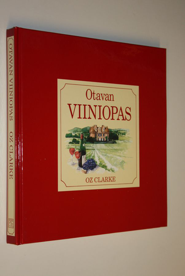 Oz Clarke : Otavan viiniopas