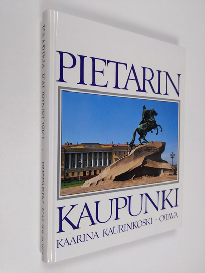 Kaarina Kaurinkoski : Pietarin kaupunki