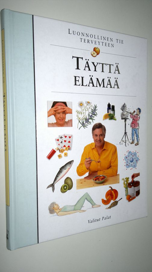 Leena Taavitsainen-Petäjä (suom) : Täyttä elämää