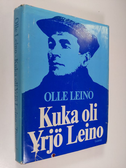 Olle Leino : Kuka oli Yrjö Leino