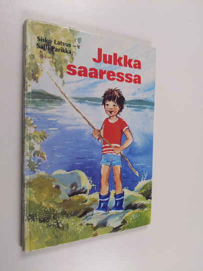 Sisko Latvus : Jukka saaressa