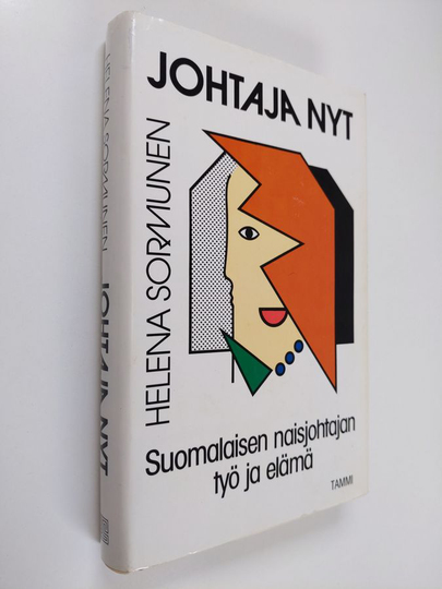Helena Sormunen (toim.) : Johtaja nyt : suomalaisen naisjohtajan työ ja elämä