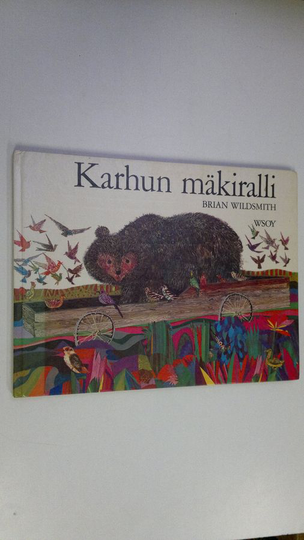 Brian Wildsmith : Karhun mäkiralli