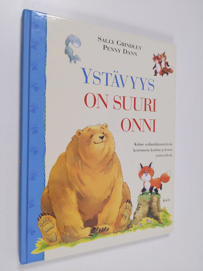 Sally Grindley : Ystävyys on suuri onni