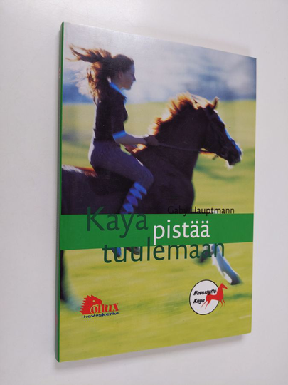 Gaby Hauptmann : Kaya pistää tuulemaan