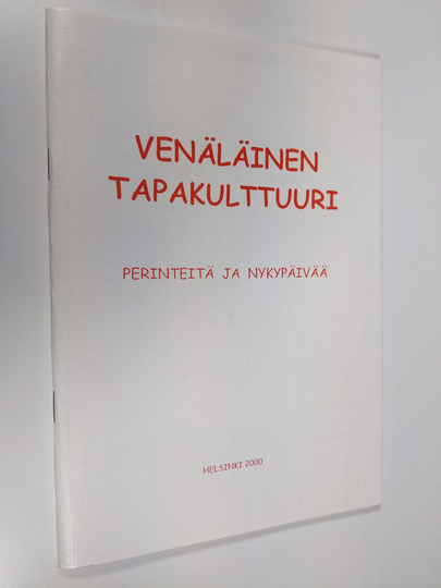 Venäläinen tapakulttuuri : perinteitä ja nykypäivää