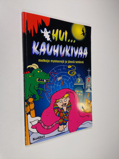 Hui... kauhukivaa - Metkoja mysteerejä ja jänniä tehtäviä