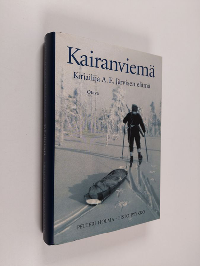 Petteri Holma : Kairanviemä : kirjailija A. E. Järvisen elämä