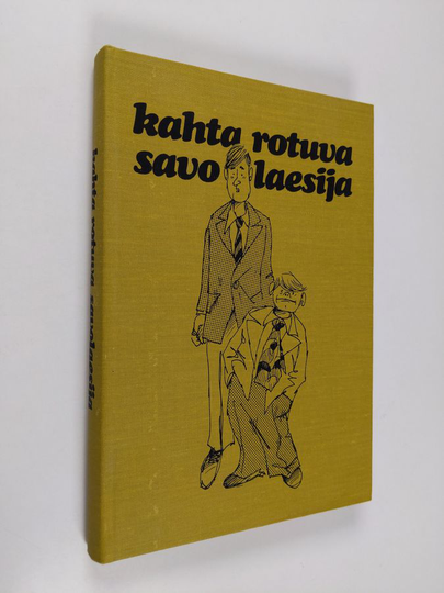 Kahta rotuva savolaesija : valittuja juttuja Savon sanomista