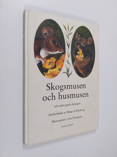 Bengt af Klintberg : Skogsmusen och husmusen och andra gamla djursagor