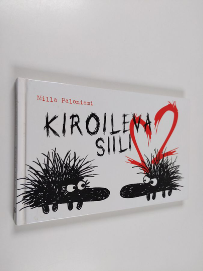 Milla Paloniemi : Kiroileva siili 2
