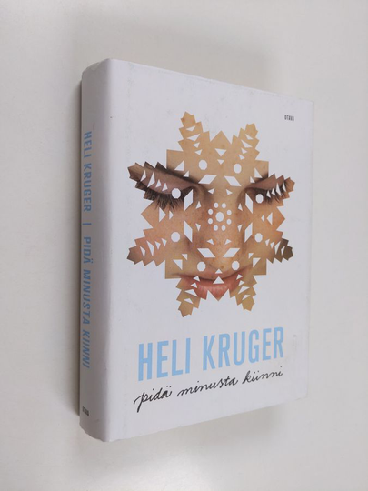 Heli Kruger : Pidä minusta kiinni