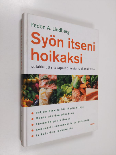Fedon A. Lindberg : Syön itseni hoikaksi : solakkuutta tasapainoisesta ruokavaliosta