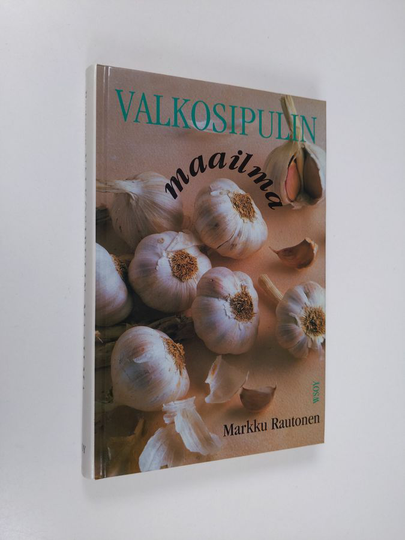 Markku Rautonen : Valkosipulin maailma