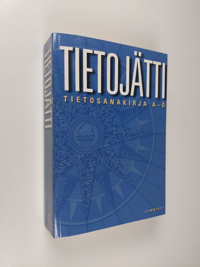 Veikko ym. Ahola (toim.) : Tietojätti : tietosanakirja A-Ö