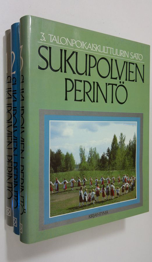Sukupolvien perintö 1-3 : Talonpoikaiskulttuurin juuret ; Talonpoikaiskulttuurin kasvu ; Talonpoikaiskulttuurin sato