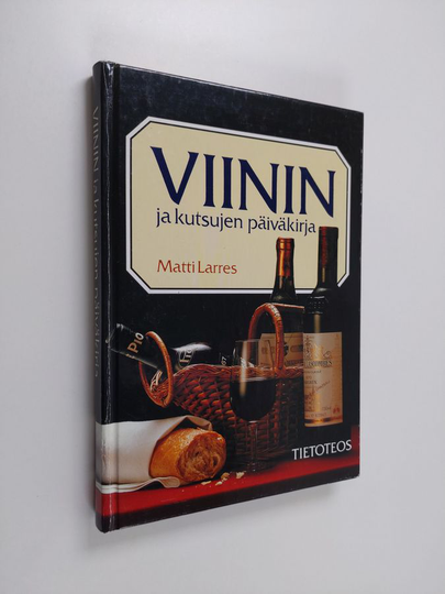 Matti Larres : Viinin ja kutsujen päiväkirja