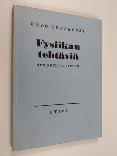 Fysiikan tehtäviä oppikouluja varten
