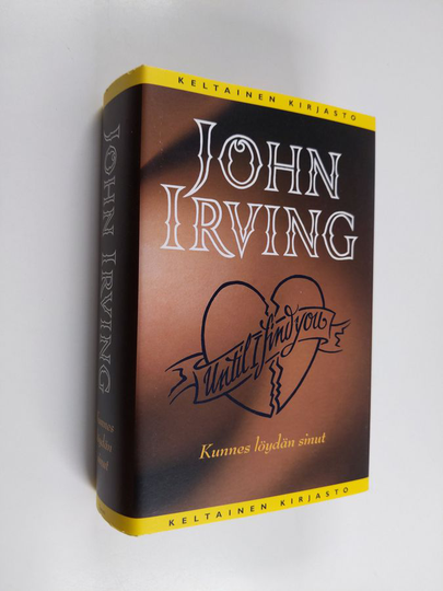 John Irving : Kunnes löydän sinut