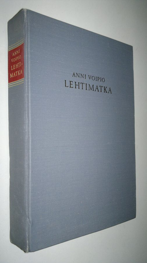 Anni Voipio : Lehtimatka : Sattumia kahdelta vuosikymmeneltä