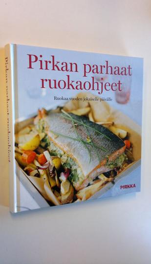 Pirkan parhaat ruokaohjeet : ruokaa vuoden jokaiselle päivälle