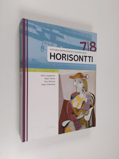 Osmo Lappalainen : Horisontti 7-8 : Historian oppikirja, historia Napoleonista nykypäivään