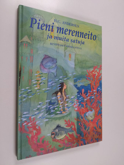 H. C. Andersen : Pieni merenneito ja muita satuja