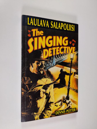Dennis Potter : Laulava salapoliisi