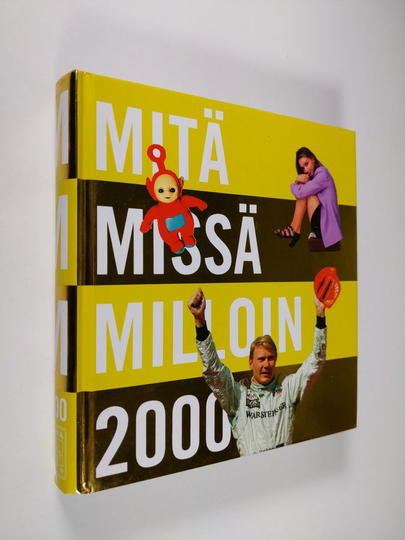 Mitä missä milloin 2000 : kansalaisen vuosikirja