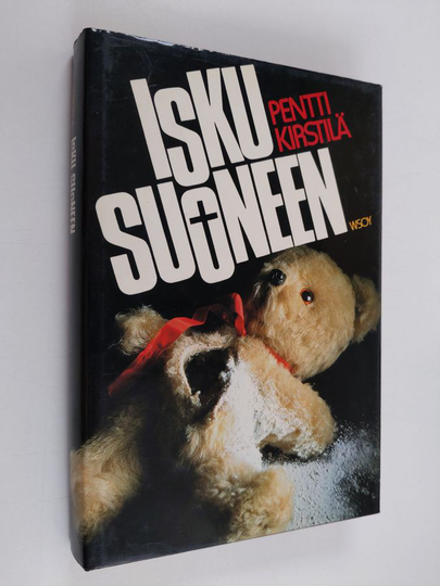 Pentti Kirstilä : Isku suoneen : jännitysromaani