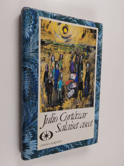 Julio Cortazar : Salaiset aseet