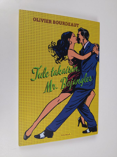 Olivier Bourdeaut : Tule takaisin, Mr Bojangles