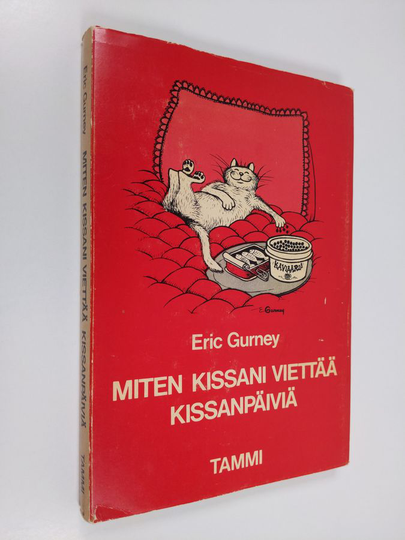 Eric Gurney : Miten kissani viettää kissanpäiviä