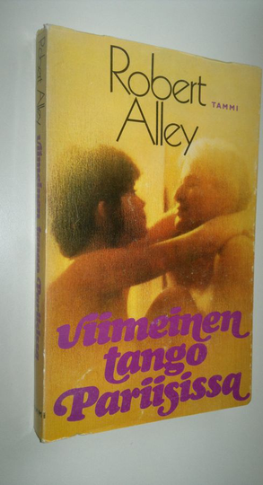 Robert Alley : Viimeinen tango Pariisissa