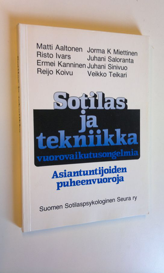 Matti ym. Lappalainen (toim.) : Sotilas ja tekniikka : vuorovaikutusongelmia : Studia Generalia -esitelmäsarja : asiantuntijoiden puheenvuoroja