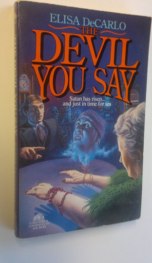 Elisa DeCarlo : The devil you say