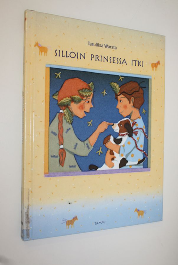 Taruliisa Warsta : Silloin prinsessa itki