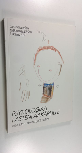 Matti ym. Koivikko (toim.) : Psykologiaa lastenlääkäreille