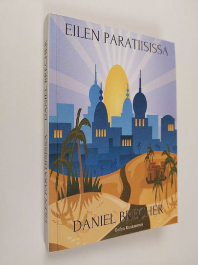 Daniel Brecher : Eilen paratiisissa