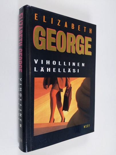 Elizabeth George : Vihollinen lähelläsi