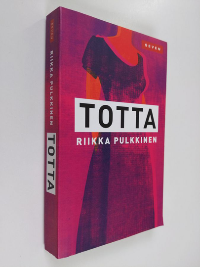 Riikka Pulkkinen : Totta